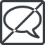 Line, normal, square, horizontal, mirror, message, prohibited, chat, comment, speech, dialogue, blablabla, bubble, blabla icon